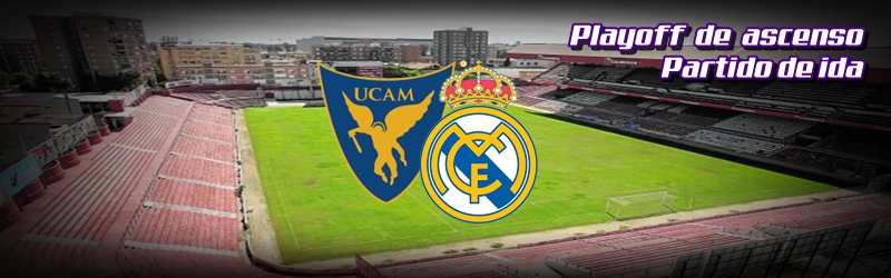 El Castilla pierde el primer asalto por el ascenso: UCAM Murcia 2 – 1 RM Castilla