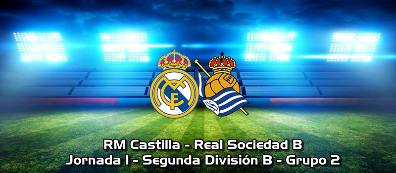El Castilla arranca la Liga con una remontada épica: RM Castilla 3 – 2 Real Sociedad B