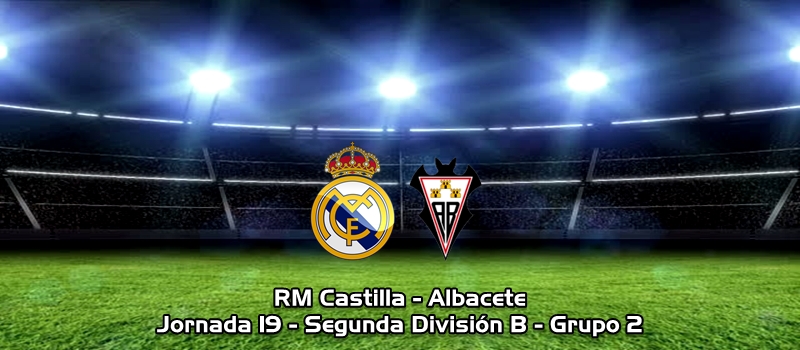 El Castilla cierra la primera vuelta goleando al lider: RM Castilla 3 – 1 Albacete