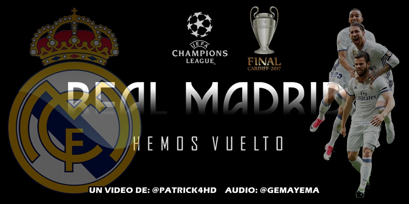 VIDEO | Real Madrid – Hemos Vuelto | UCL FINAL CARDIFF 2017 | PROMO