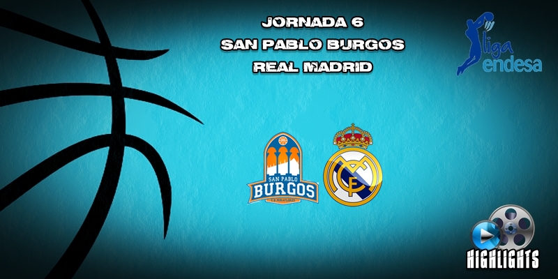 VÍDEO | Highlights | San Pablo Burgos vs Real Madrid | Liga Endesa | Jornada 6