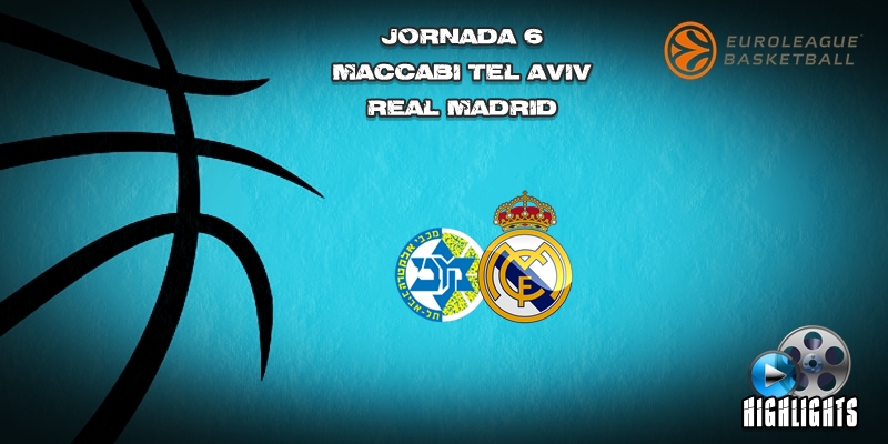 VÍDEO | Highlights | Maccabi Tel Aviv vs Real Madrid | Euroleague | Jornada 6