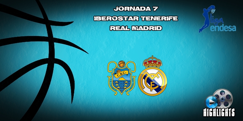 VÍDEO | Highlights | Iberostar Tenerife vs Real Madrid | Liga Endesa | Jornada 7