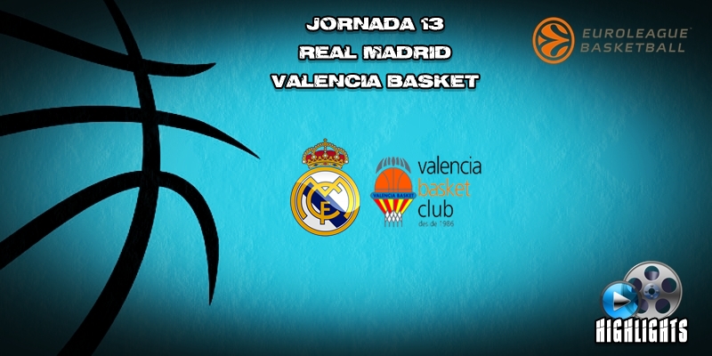 VÍDEO | Highlights | Real Madrid vs Valencia Basket | Euroleague | Jornada 13