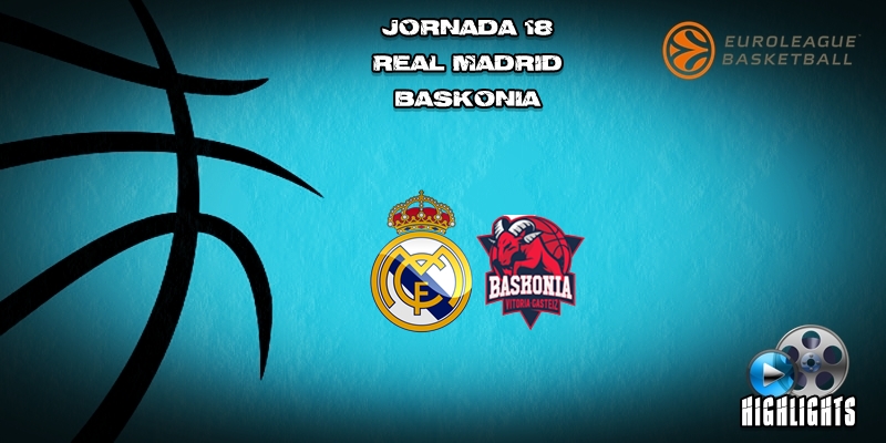 VÍDEO | Highlights | Real Madrid vs Baskonia | Euroleague | Jornada 18