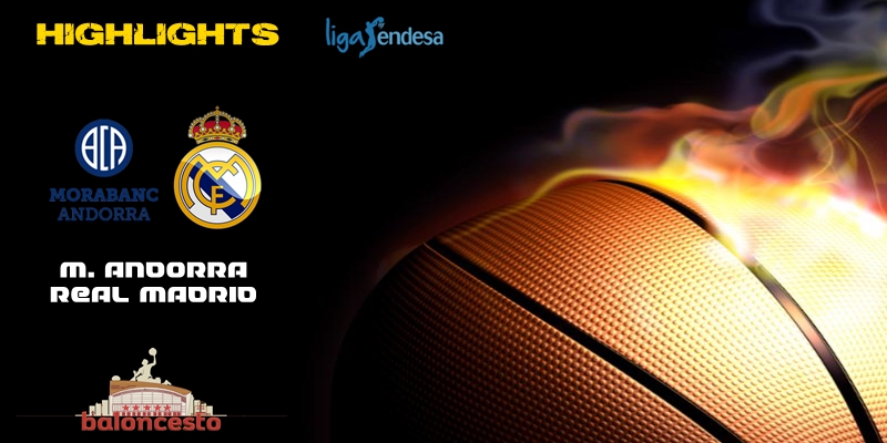 VÍDEO | Highlights | Morabanc Andorra vs Real Madrid | Liga Endesa | Jornada 19