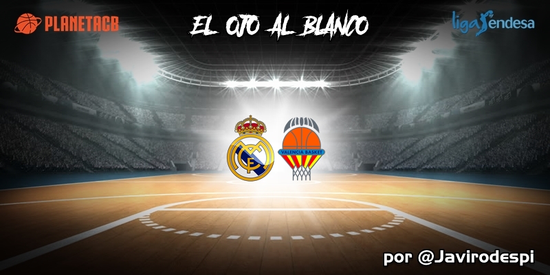 CRÓNICA | EL OJO AL BLANCO | Consolidando liderato: Real Madrid 83 – 71 Valencia Basket