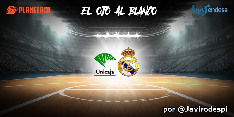 CRÓNICA | EL OJO AL BLANCO | Les va la marcha: Unicaja 88 – 89 Real Madrid