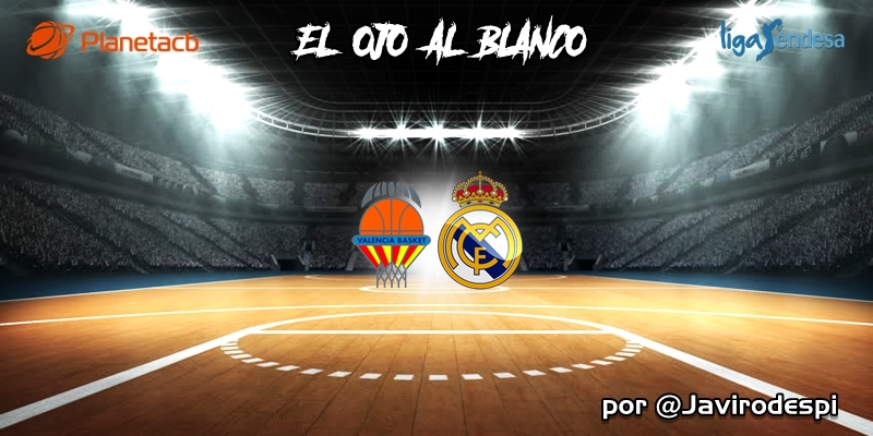 CRÓNICA | EL OJO AL BLANCO | En modo apisonadora: Valencia Basket 70 – 88 Real Madrid