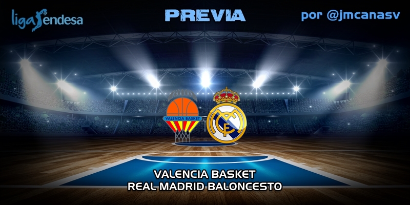 PREVIA | Valencia Basket vs Real Madrid: A Valencia con lo puesto