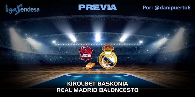 PREVIA | Kirolbet Baskonia vs Real Madrid | Liga Endesa | Jornada 14