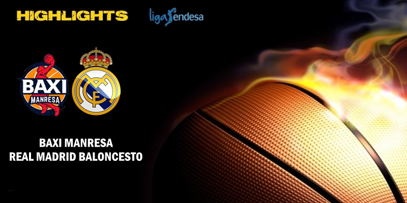 VÍDEO | Highlights | Baxi Manresa vs Real Madrid | Liga Endesa | Jornada 17
