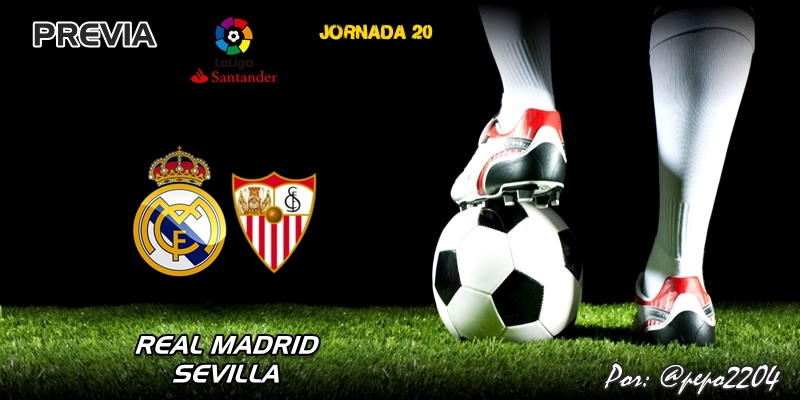 PREVIA | Real Madrid vs Sevilla: La Feria de enero