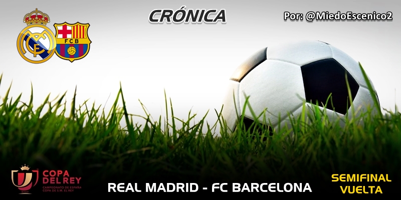 CRÓNICA | Déjà vu: Real Madrid 0 – 3 FC Barcelona