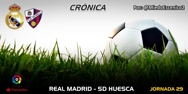CRÓNICA | Descontrol sin castigo: Real Madrid 3 – 2 Huesca