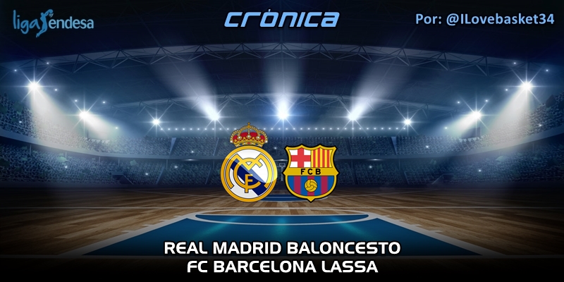 CRÓNICA | Real Madrid 76 – 82 FC Barcelona | Liga Endesa | Jornada 24