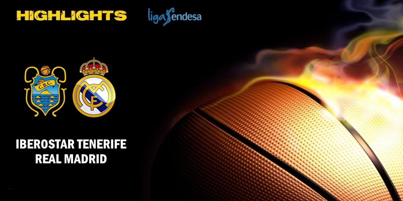 VÍDEO | Iberostar Tenerife vs Real Madrid | Liga Endesa | Jornada 25