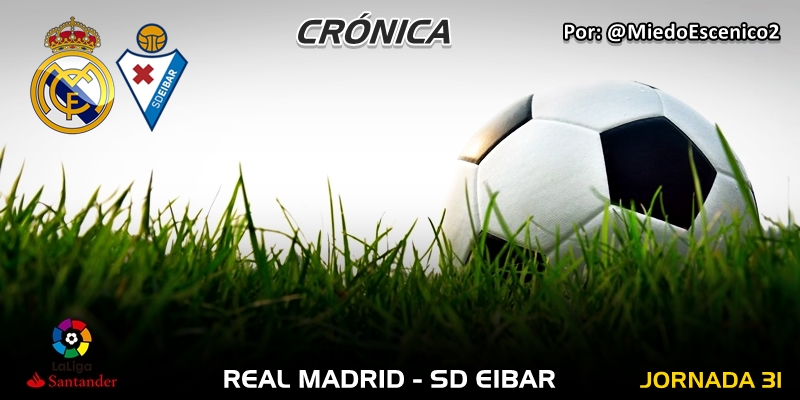 CRÓNICA | Creer en sí mismo: Real Madrid 2 – 1 Eibar