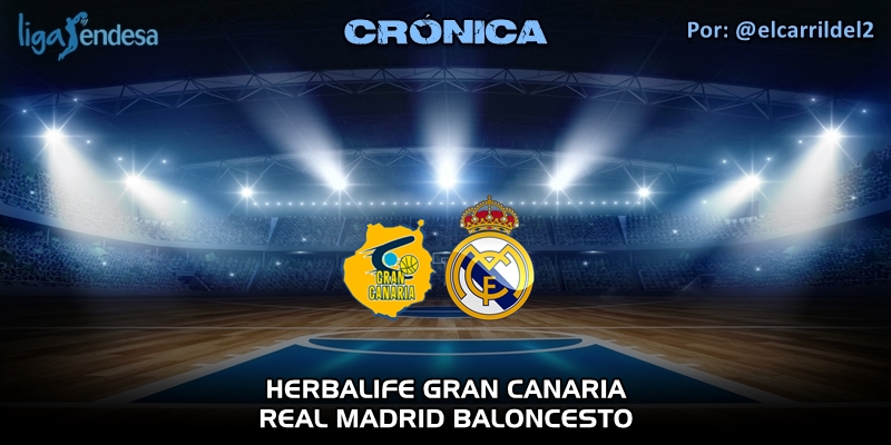 CRÓNICA | Herbalife Gran Canaria 71 – 77 Real Madrid | Liga Endesa | Jornada 26