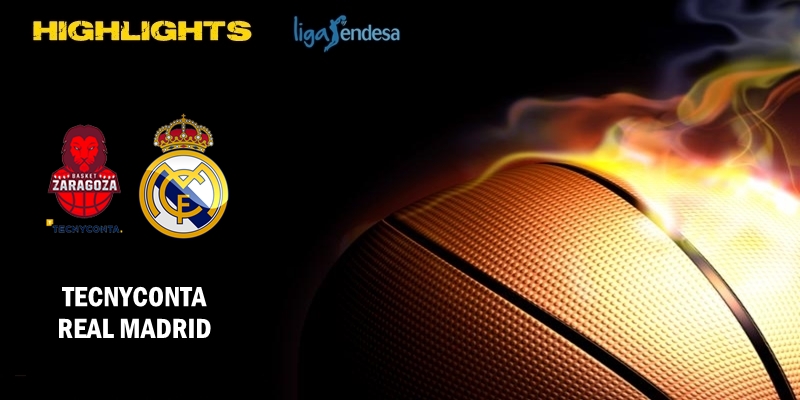VÍDEO | Highlights | Tecnyconta Zaragoza vs Real Madrid | Liga Endesa | Jornada 32