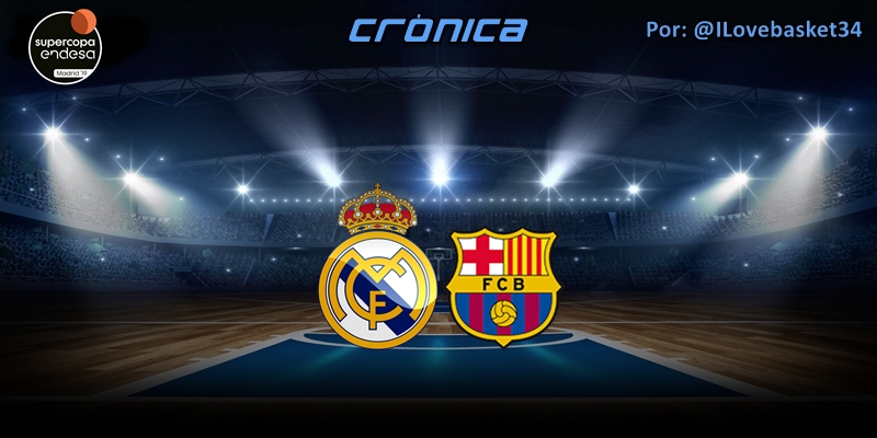 CRÓNICA | Supercampeones: Real Madrid 89 – 79 FC Barcelona