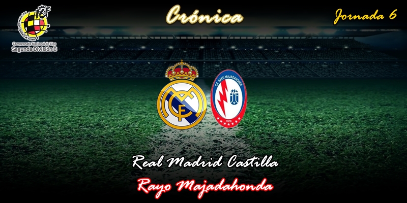 CRÓNICA | Tormenta perfecta contra el Rayo: Real Madrid Castilla 3 – 1 Rayo Majadahonda