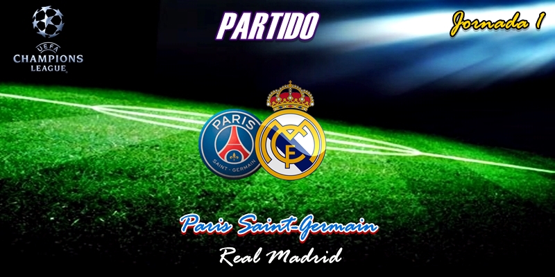 VÍDEO | Partido | Paris Saint-Germain vs Real Madrid | Uefa Champions League | Jornada 1