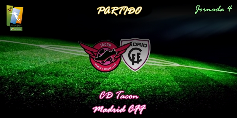 VÍDEO | Partido | CD Tacon vs Madrid CFF | Primera Iberdrola | Jornada 4