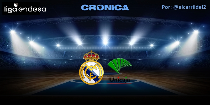 CRÓNICA | Refresco y palomitas: Real Madrid 82 – 71 Unicaja