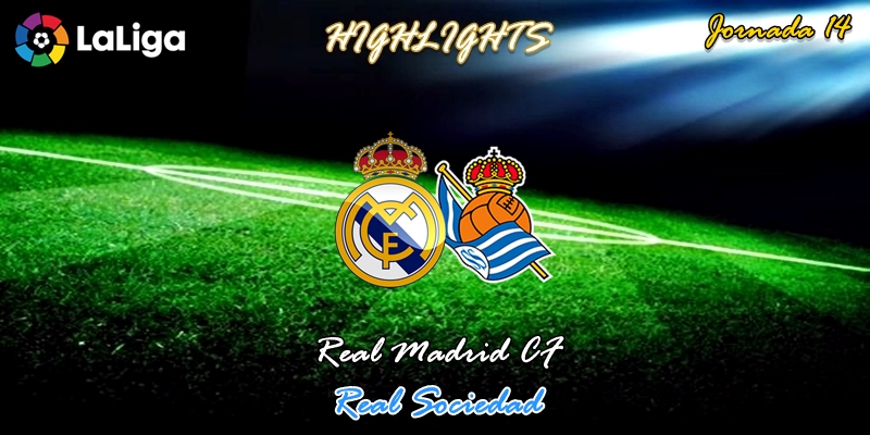 VÍDEO | Highlights | Real Madrid vs Real Sociedad | LaLiga | Jornada 14