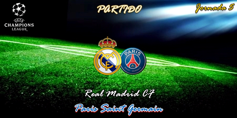 VÍDEO | Partido | Real Madrid vs Paris Saint Germain | UCL | Jornada 5
