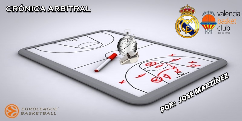CRÓNICA ARBITRAL | Real Madrid vs Valencia Basket | Euroleague | Jornada 12