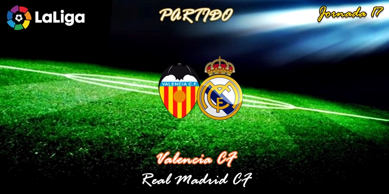 VÍDEO | Partido | Valencia vs Real Madrid | LaLiga | Jornada 17