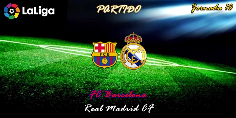 VÍDEO | Partido | FC Barcelona vs Real Madrid | LaLiga | Jornada 10