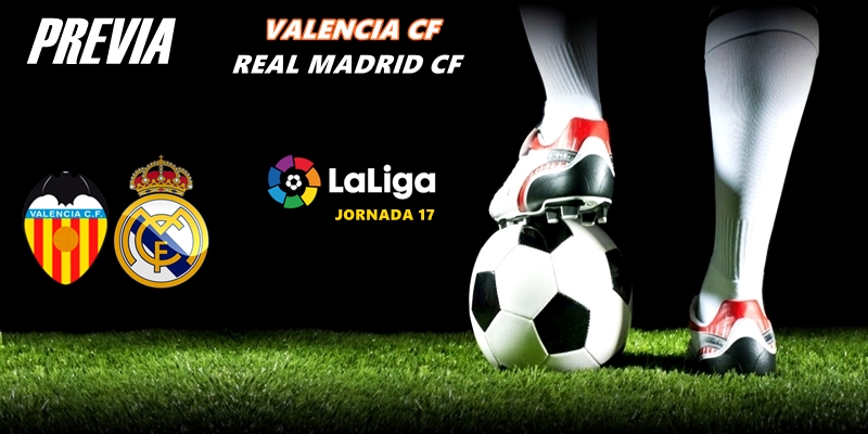 PREVIA | Valencia vs Real Madrid: Mascletá antes del Clásico