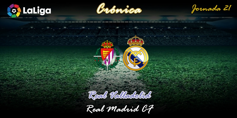 CRÓNICA | Gestos: Valladolid 0 – 1 Real Madrid