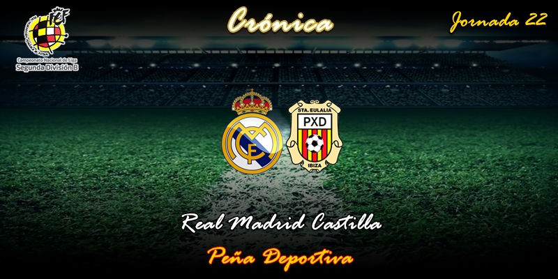 CRÓNICA | Magia Baeza: Real Madrid Castilla 3 – 1 Peña Deportiva