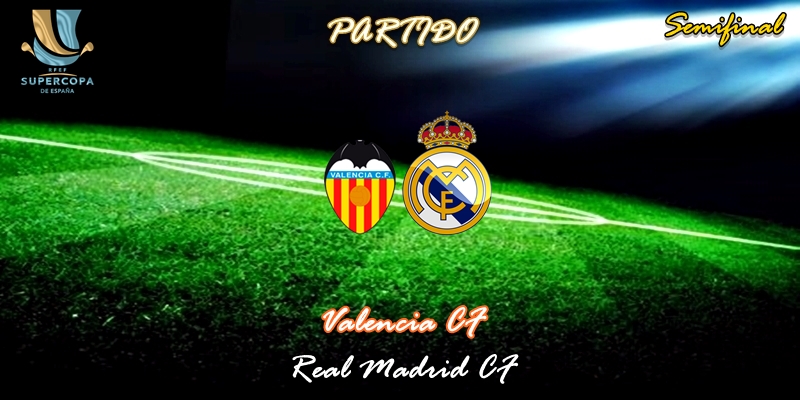 VÍDEO | Partido | Valencia vs Real Madrid | Supercopa | Semifinal