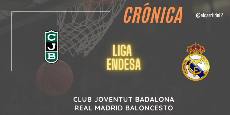 CRÓNICA | Laprovittola disfruta: Club Joventut Badalona 64 – 87 Real Madrid