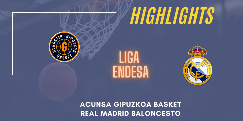 VÍDEO | Highlights | Acunsa Gipuzkoa Basket vs Real Madrid | Liga Endesa | Jornada 1
