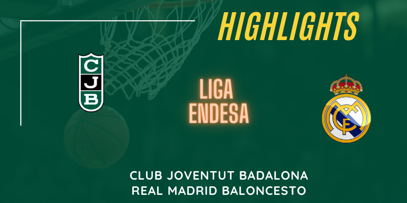VÍDEO | Highlights | Club Joventut Badalona vs Real Madrid | Liga Endesa | Jornada 3