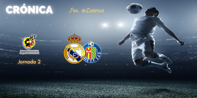 CRÓNICA | Dos regalos defensivos y tres puntos que vuelan: Real Madrid Castilla 1 – 2 Getafe B