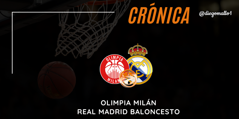 CRÓNICA | El Chacho agrava la crisis del Real Madrid en la Euroliga: Olimpia Milán 78 – 70 Real Madrid