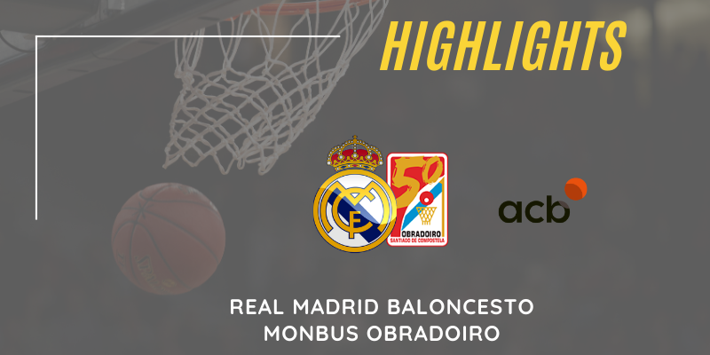 VÍDEO | Highlights | Real Madrid vs Monbus Obradoiro | Liga Endesa | Jornada 5