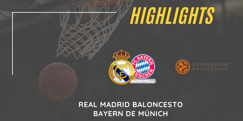 VÍDEO | Highlights | Real Madrid vs Bayern de Múnich | Euroleague | J6