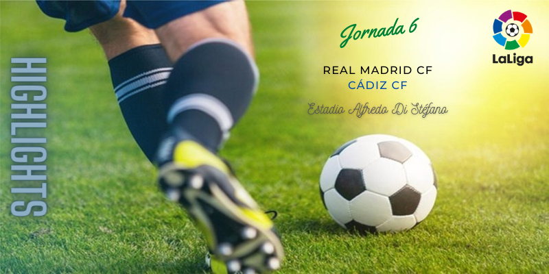 VÍDEO | Highlights | Real Madrid vs Cádiz | LaLiga | Jornada 6