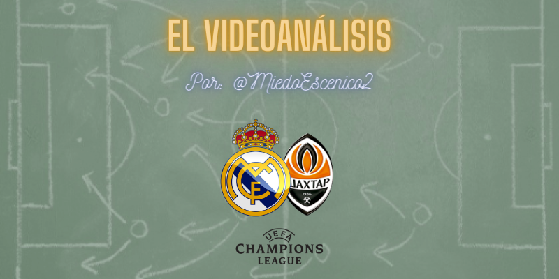 EL VIDEOANÁLISIS | Real Madrid vs Shakhtar Donetsk | UCL | Fase de Grupos | J1