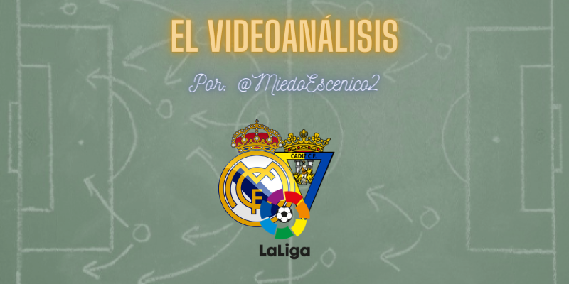 EL VIDEOANÁLISIS | Real Madrid vs Cádiz | LaLiga | Jornada 6