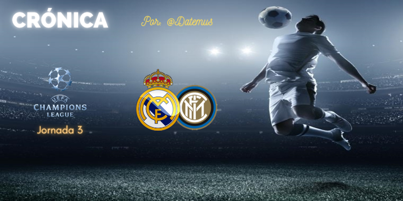 CRÓNICA | El bebé de la Champions: Real Madrid 3 – 2 Inter de Milán