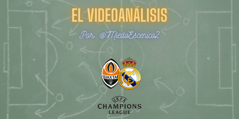 EL VIDEOANÁLISIS | Shakhtar Donetsk vs Real Madrid | UCL | Jornada 5
